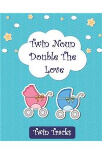 Twin Noun Double the Love