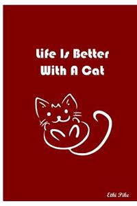 Life Is Better With A Cat
