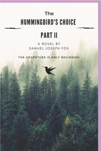 Hummingbird's Choice - Part Two