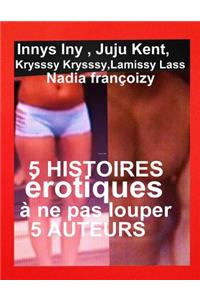 5 Histoires Erotiques A Ne Pas Louper