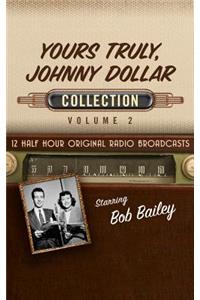 Yours Truly, Johnny Dollar Collection 2