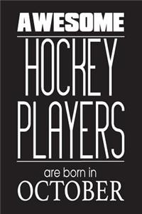 Awesome Hockey Players Are Born In October