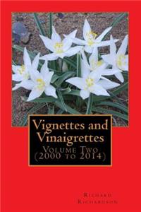 Vignettes and Vinaigrettes