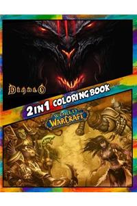 2 in 1 Coloring Book Diablo and Warcraft: Best Coloring Book for Children and Adults, Set 2 in 1 Coloring Book, Easy and Exciting Drawings of Your Loved Characters and Cartoons