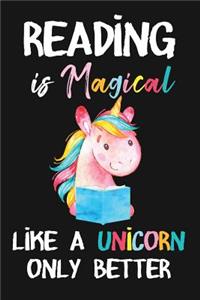 Reading Is Magical Like A Unicorn Only Better