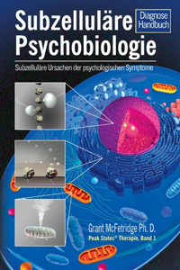 Subzelluläre Psychobiologie Diagnosehandbuch