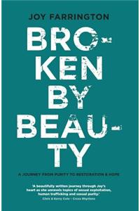 Broken by Beauty