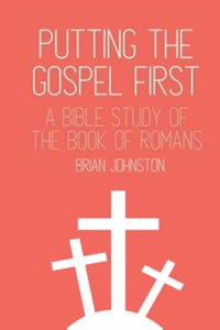 Putting the Gospel First