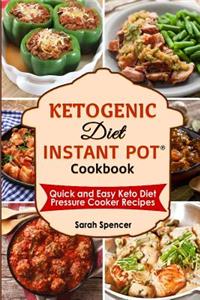 Ketogenic Diet Instant Pot Cookbook