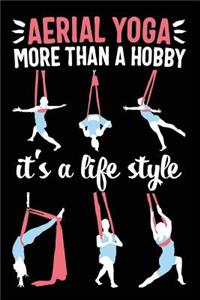 Aerial Yoga More Than a Hobby It's a Life Style