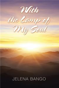 With the Lamp of My Soul