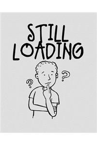 Still Loading