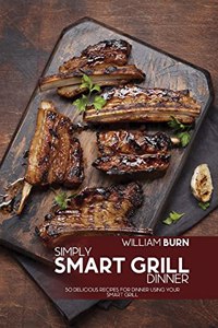 Simply Smart Grill Dinner