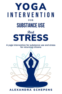 yoga intervention for substance use and stress for returning citizens