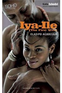 Iya-Ile : The First Wife