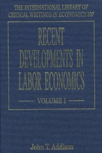 Recent Developments in Labor Economics