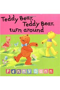 Teddy Bear, Teddy Bear turn around