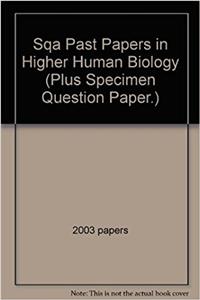 SQA PAST PAPERS IN HIGHER HUMAN BIOLOGY