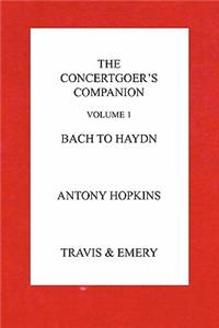 Concertgoer's Companion - Bach to Haydn