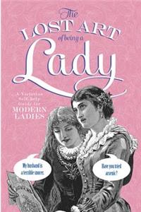 The Lost Art of Being a Lady