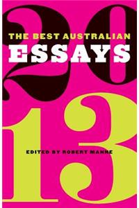 The Best Australian Essays 2013