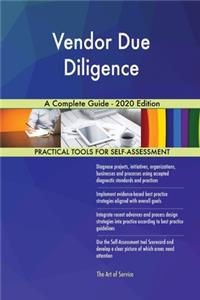 Vendor Due Diligence A Complete Guide - 2020 Edition