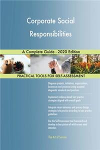 Corporate Social Responsibilities A Complete Guide - 2020 Edition
