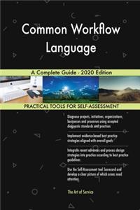 Common Workflow Language A Complete Guide - 2020 Edition
