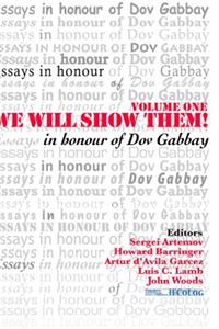 We Will Show Them! Essays in Honour of Dov Gabbay. Volume 1