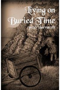 Living on Buried Time