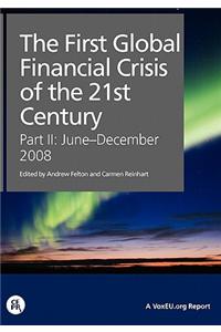 The First Global Financial Crisis of the 21st Century, Part II: June-December 2008