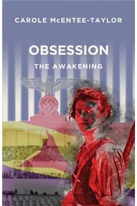 Obsession - The Awakening