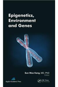 Epigenetics, Environment, and Genes