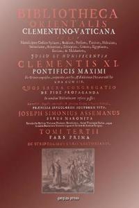 Bibliotheca Orientalis Clementino-Vaticana (Vol 3): an encyclopedia of syriac authors