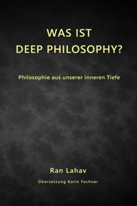 Was ist Deep Philosophy?