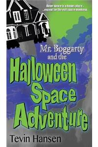 Mr. Boggarty and the Halloween Space Adventure