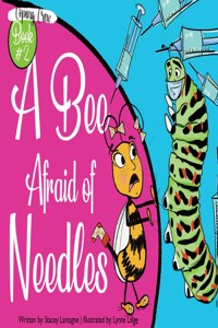 Bee Afraid of Needles