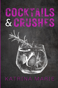 Cocktails & Crushes