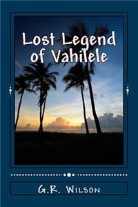 Lost Legend of Vahilele