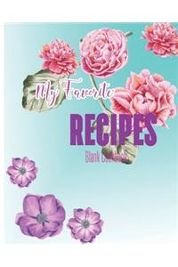 My Favorite Recipes Blank Cookbook