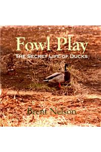 Fowl Play