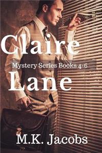 Claire Lane Mystery Series Books 4-6