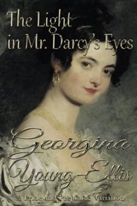 The Light in Mr. Darcy's Eyes
