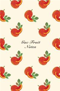 Gac Fruit Notes