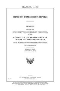 Views on commissary reform