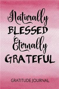 Naturally Blessed Eternally Grateful