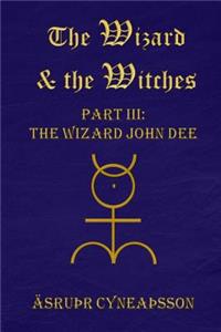 The Wizard & the Witches