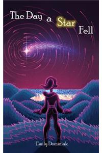 The Day a Star Fell