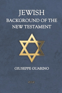 Jewish Background of the New Testament