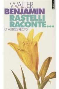 Rastelli Raconte... Et Autres R'Cits. Suivi de